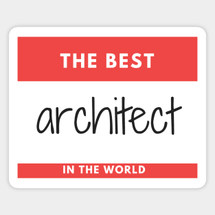 The Best Architect in the world Red sticker Magnet